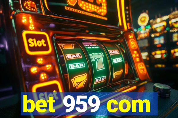 bet 959 com